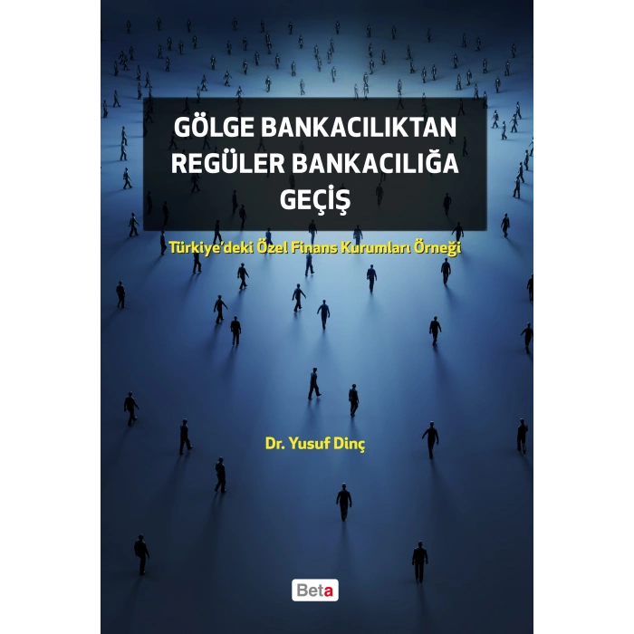 Gölge Bankacılıktan Regüler Bankacılığa Geçiş