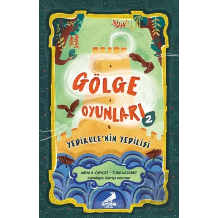 Gölge Oyunları 2: Yedikule’nin Yedilisi
