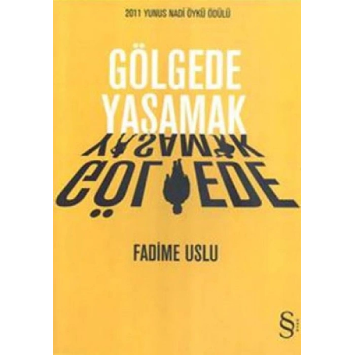Gölgede Yaşamak