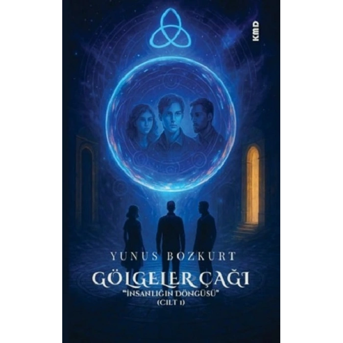 Gölgeler Çağı  İnsanlığın Döngüsü (Cilt 1)