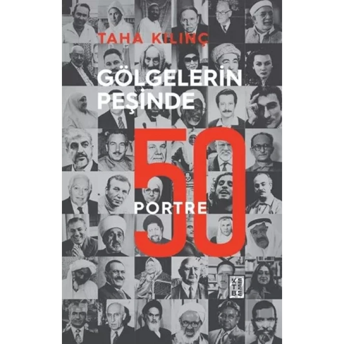 Gölgelerin Peşinde: 50 Portre