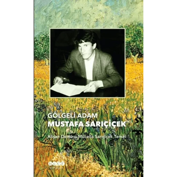 Gölgeli Adam Mustafa Sarıçiçek