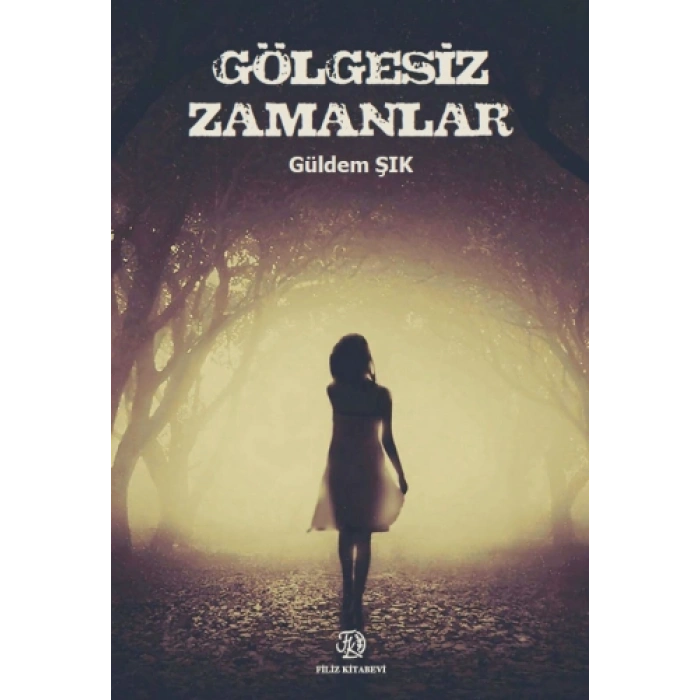 Gölgesiz Zamanlar