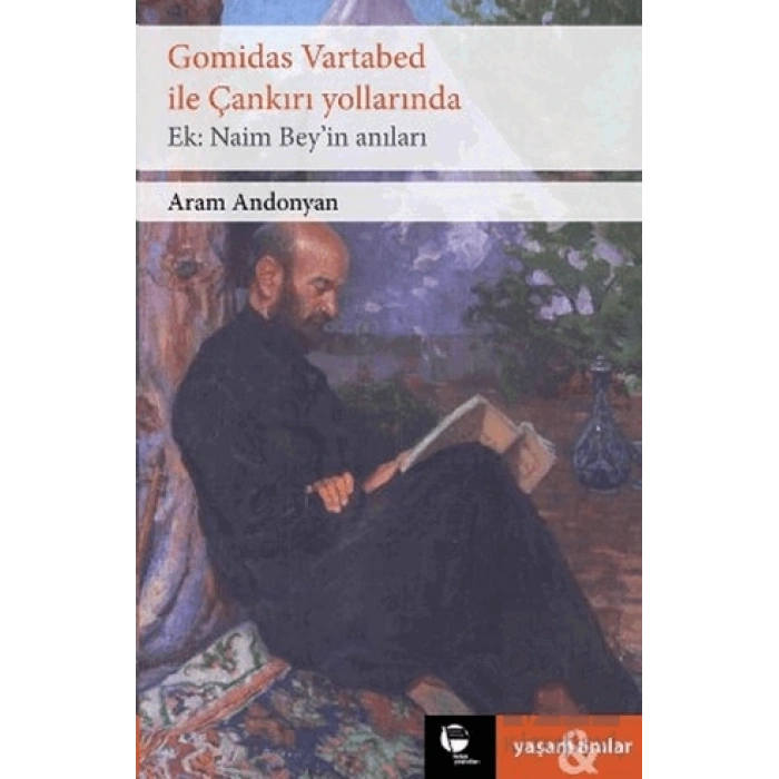Gomidas Vartabed ile Çankırı Yollarında
