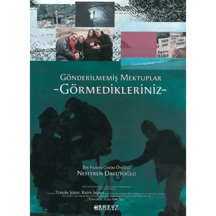 Gönderilmemiş Mektuplar Görmedikleriniz