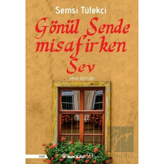 Gönül Sende Misafirken Sev