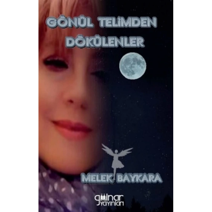 Gönül Telimden Dökülenler