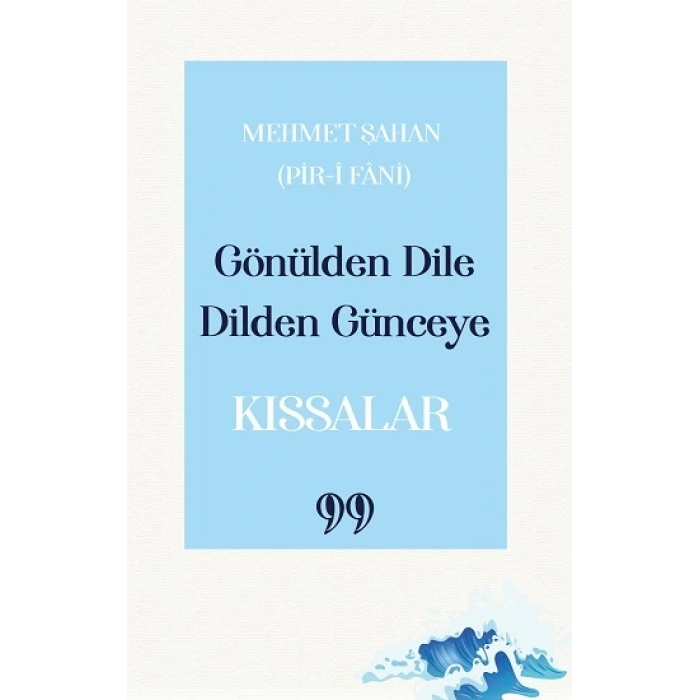Gönülden Dile Dilden Günceye: “Kıssalar”