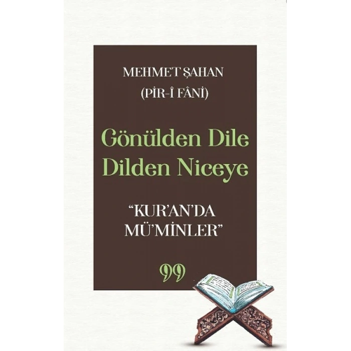 Gönülden Dile Dilden Niceye “Kur’an’da Mü’minler”