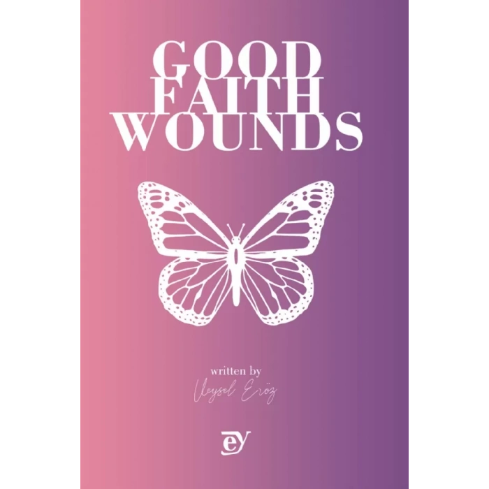 Good Faith Wounds