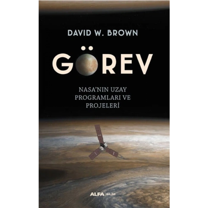 Görev - Nasa’nın Uzay Programları ve Projeleri