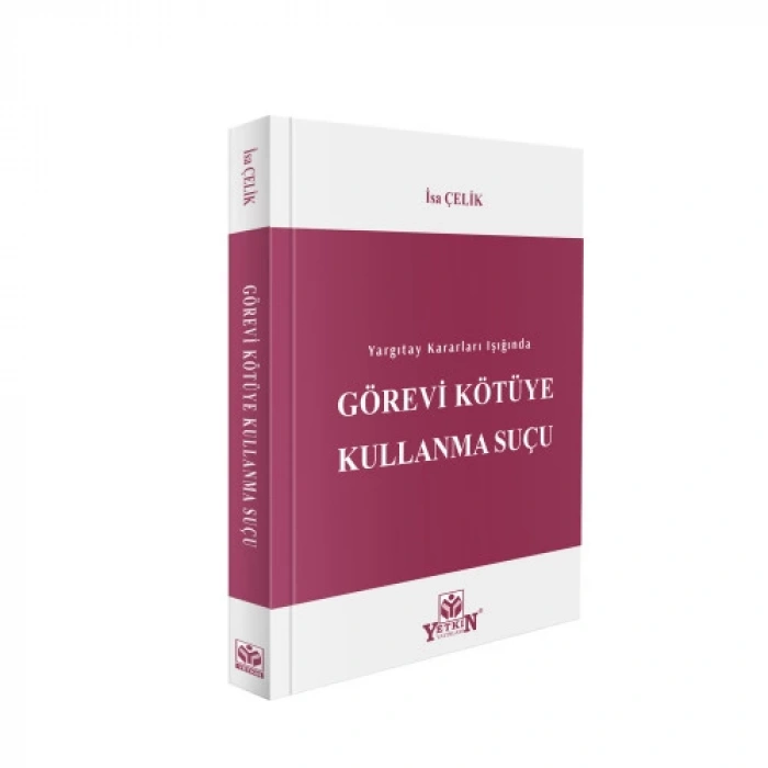 Görevi Kötüye Kullanma Suçu