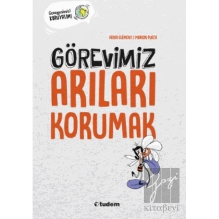 Görevimiz Arıları Korumak