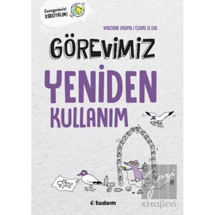 Görevimiz Yeniden Kullanım