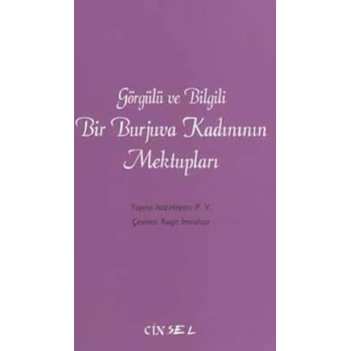 Görgülü ve Bilgili Bir Burjuva Kadınının Mektupları
