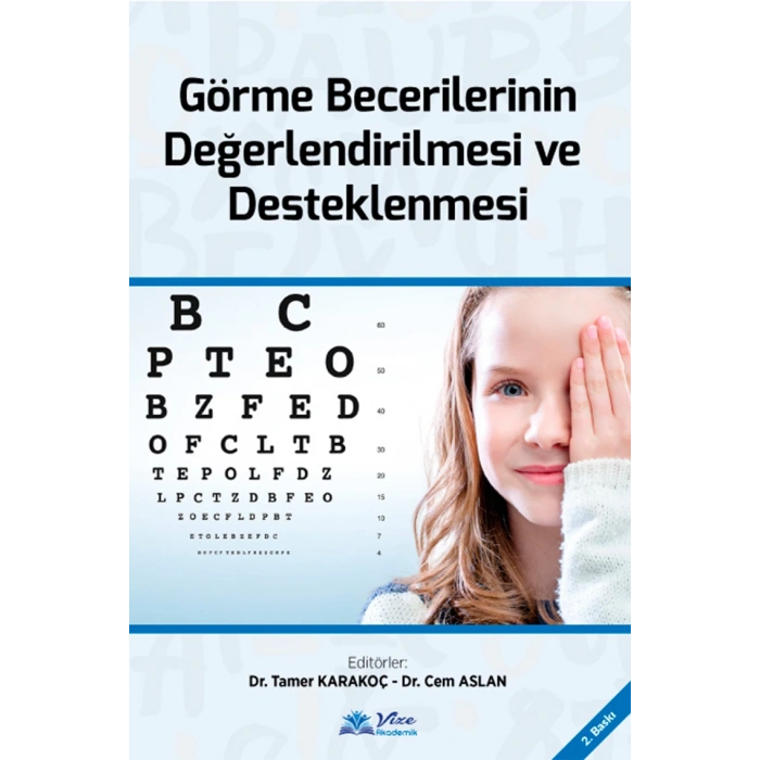 Görme Becerilerinin Değerlendirilmesi ve Desteklenmesi