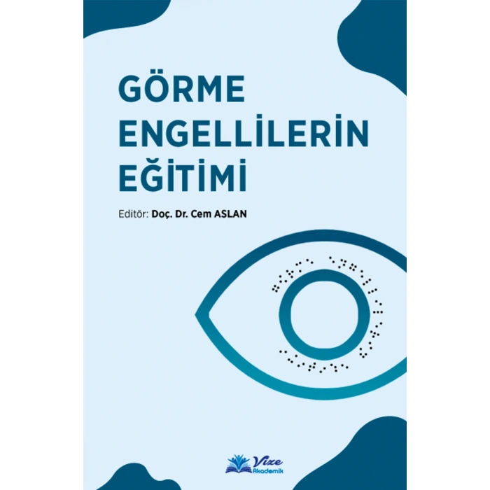 GÖRME ENGELLİLERİN EĞİTİMİ