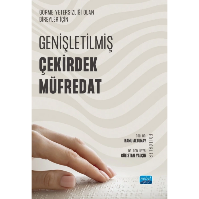 Görme Yetersizliği Olan Bireyler İçin Genişletilmiş Çekirdek Müfredat