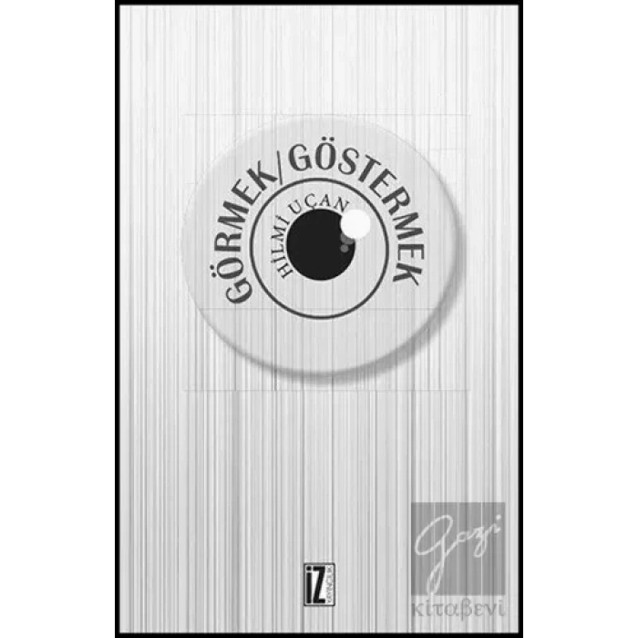 Görmek - Göstermek