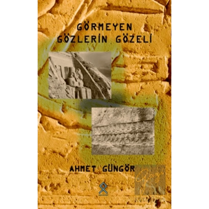 Görmeyen Gözlerin Gözeli
