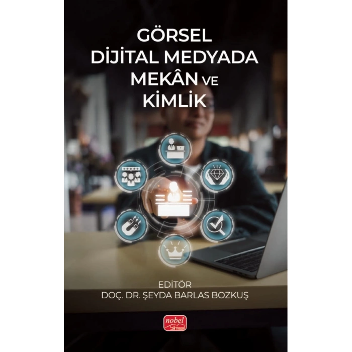 Görsel Dijital Medyada Mekân ve Kimlik