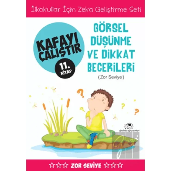Kafayı Çalıştır 11 - Görsel Düşünme ve Dikkat Becerileri (Zor Seviye)