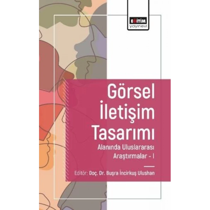 Görsel İletişim Tasarımı Alanında Araştırmalar I
