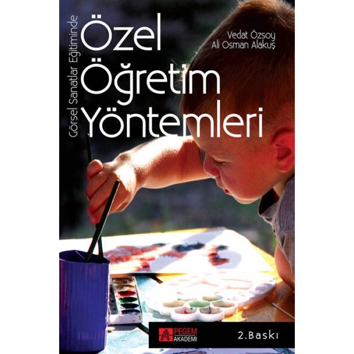 Görsel Sanatlar Eğitiminde Özel Öğretim Yöntemleri