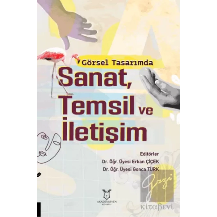 Görsel Tasarımda Sanat, Temsil ve İletişim