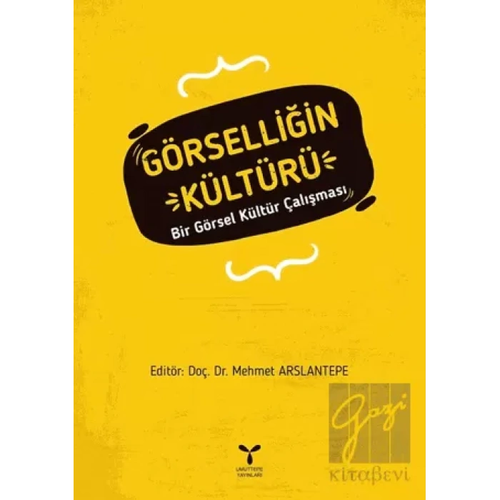 Görselliğin Kültürü