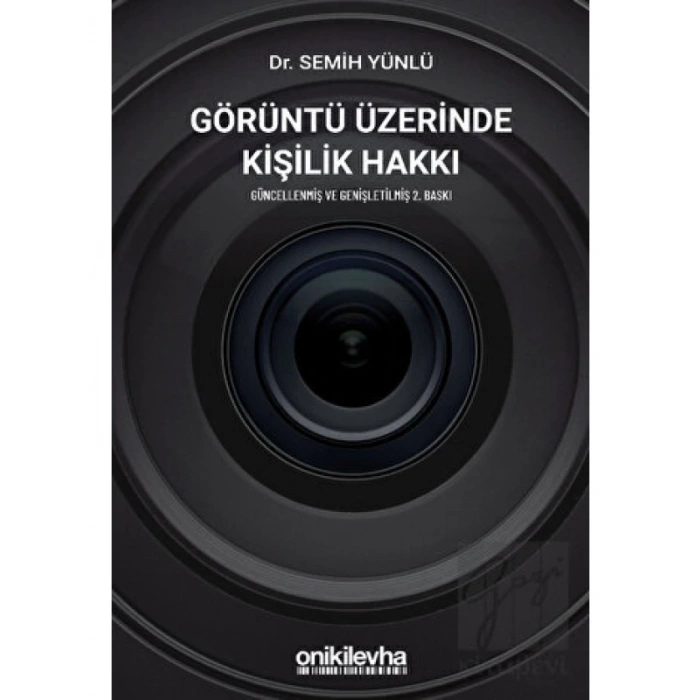 Görüntü Üzerinde Kişilik Hakkı