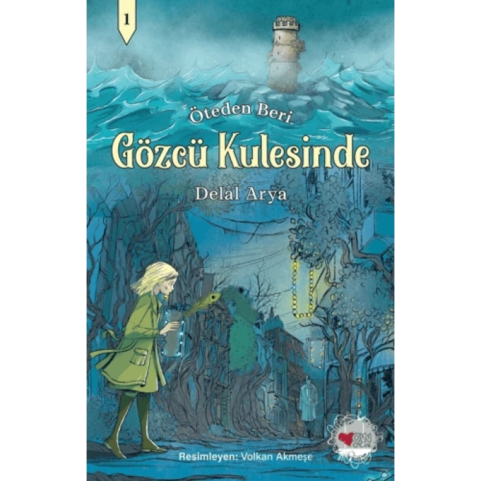 Gözcü Kulesinde - Öteden Beri 1