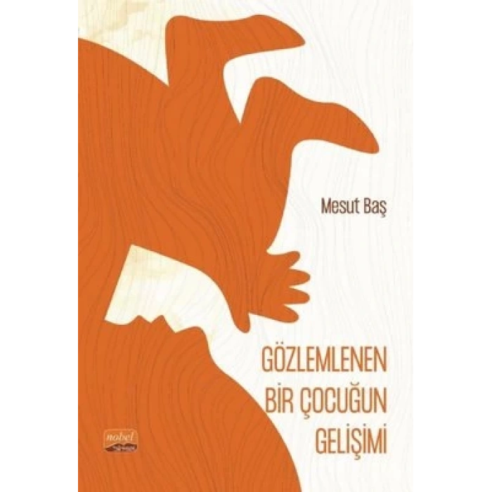 Gözlemlenen Bir Çocuğun Gelişimi