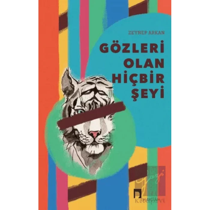 Gözleri Olan Hiçbir Şeyi