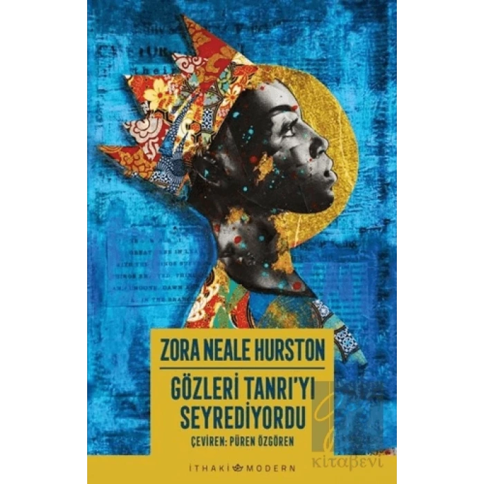 Gözleri Tanrı’yı Seyrediyordu