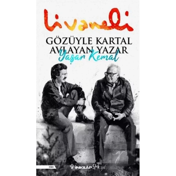 Gözüyle Kartal Avlayan Yazar Yaşar Kemal