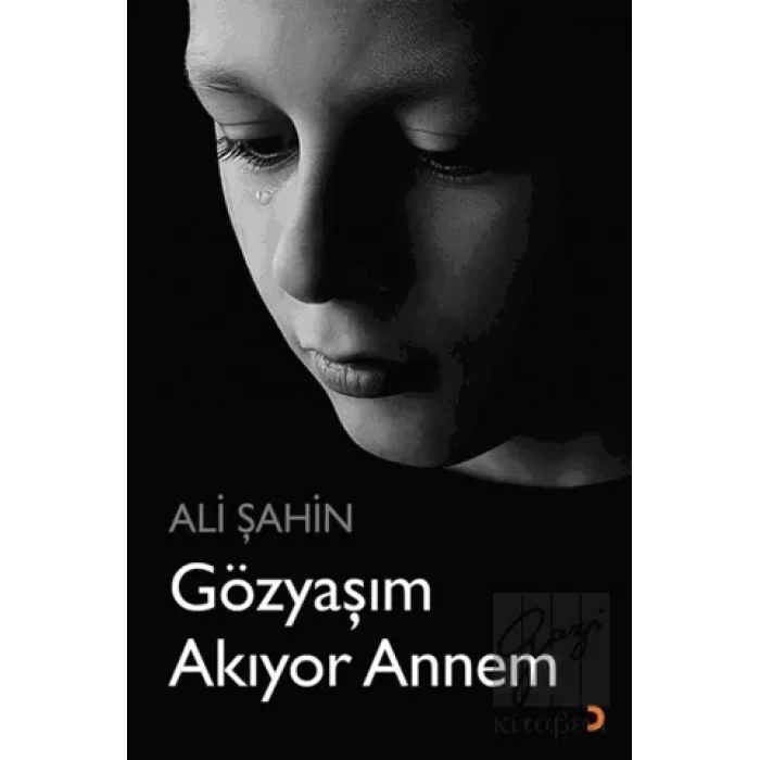 Gözyaşım Akıyor Annem