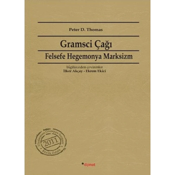 Gramsci Çağı: Felsefe , Hegemonya , Marksizm