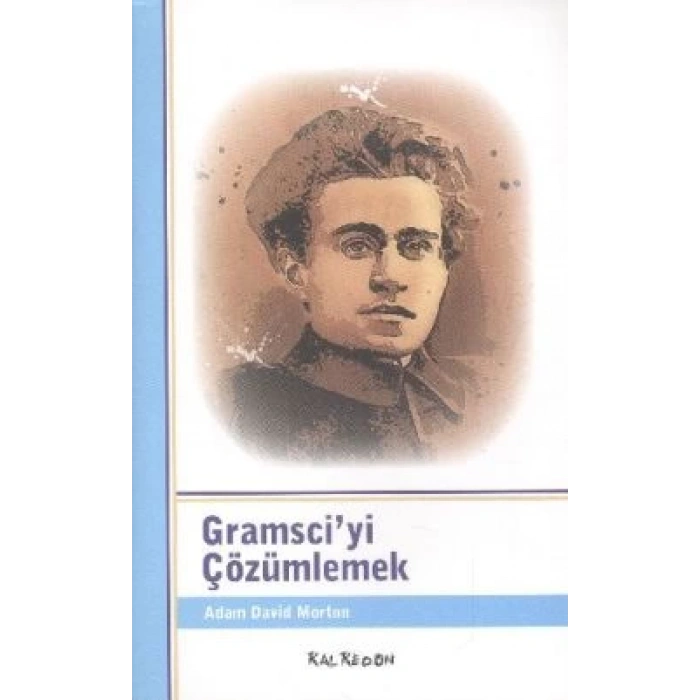 Gramsci’yi Çözümlemek