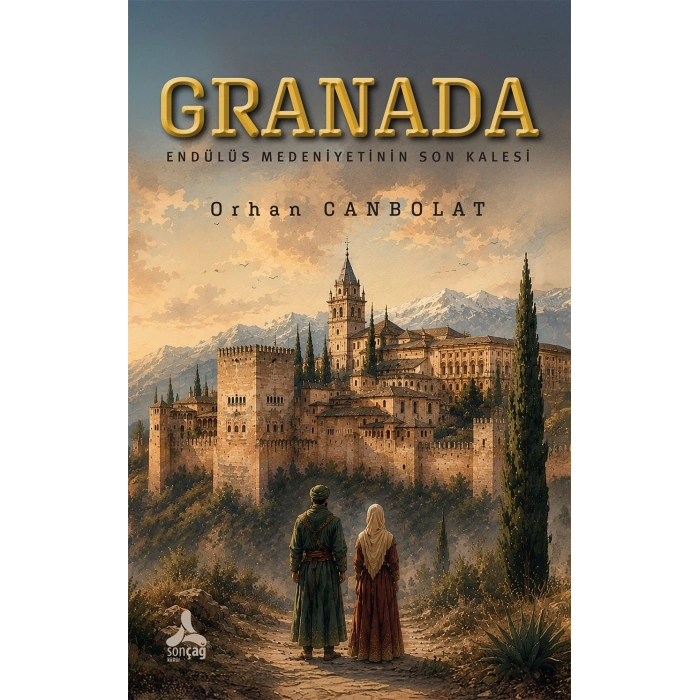 Granada - Endülüs Medeniyetinin Son kalesi