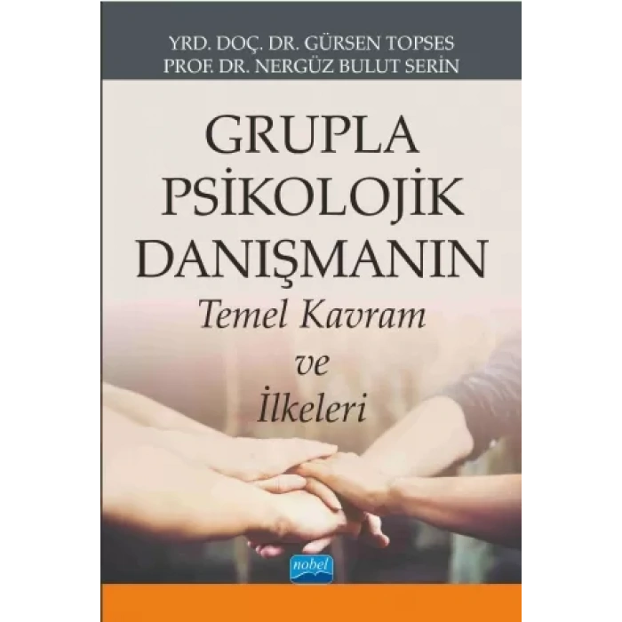 Grupla Psikolojik Danışmanın Temel Kavram ve İlkeleri
