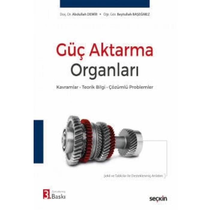 Güç Aktarma Organları Kavramlar – Teorik Bilgi – Çözümlü Problemler