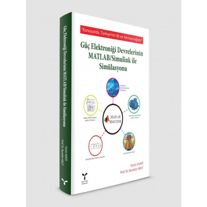 Güç Elektroniği Devrelerinin MATLAB / Simulink İle Simülasyonu