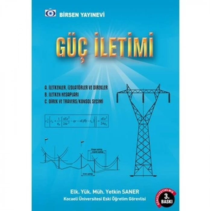 Güç İletimi (Enerji Taşınması) / Elk. Yük. Müh. Yetkin Saner