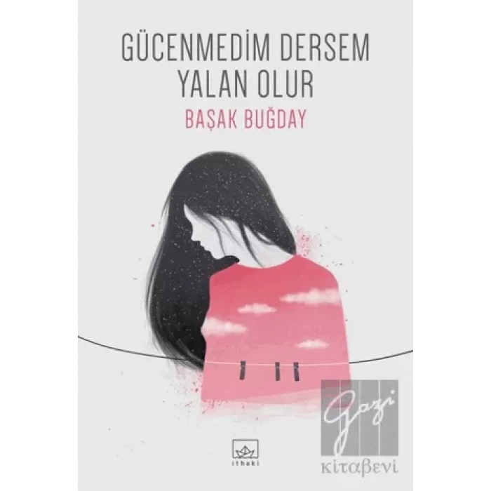Gücenmedim Dersem Yalan Olur