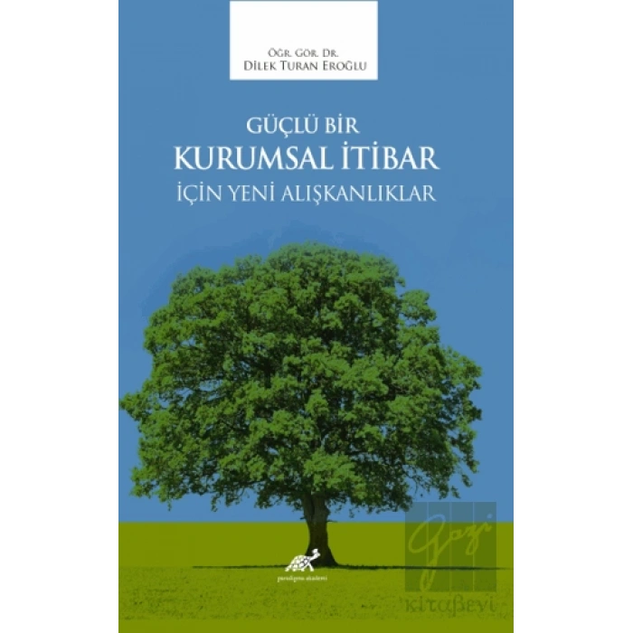 Güçlü Bir Kurumsal İtibar İçin Yeni Alışkanlıklar