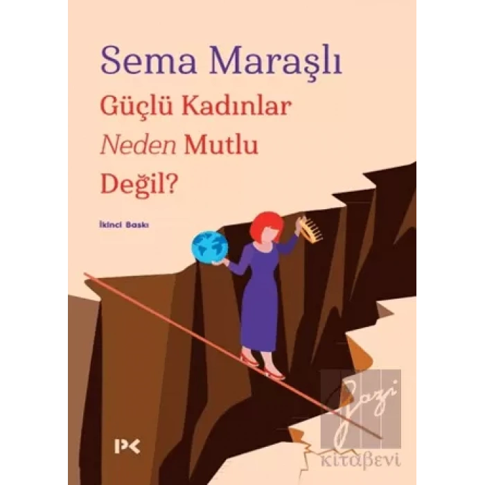 Güçlü Kadınlar Neden Mutlu Değil?