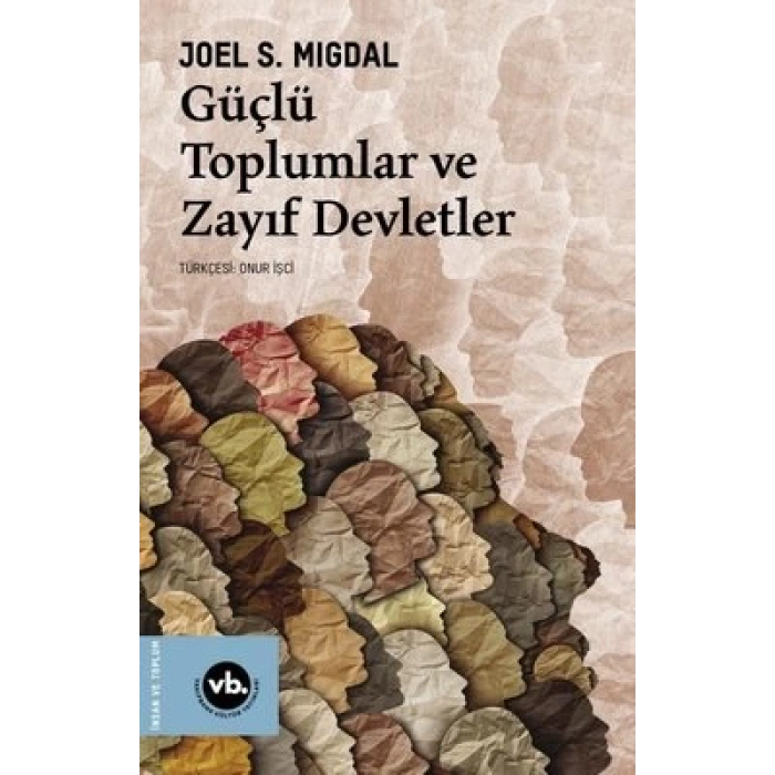 Güçlü Toplumlar ve Zayıf Devletler