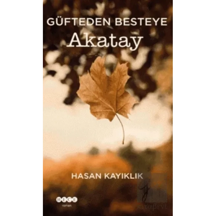 Güfteden Besteye Akatay