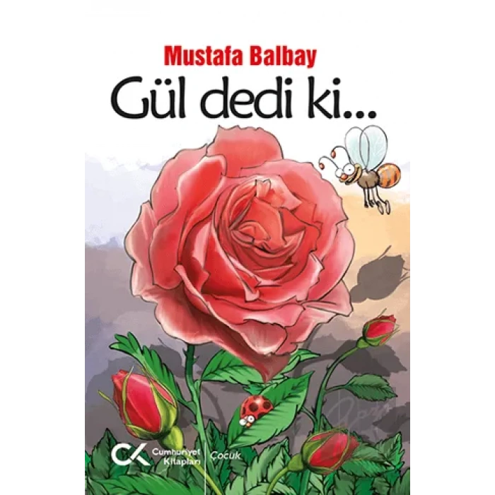 Gül Dedi Ki...
